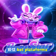 1012 bet plataforma